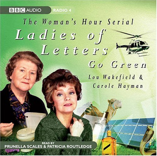 Ladies of Letters Go Green: Series 9 (BBC Audio)