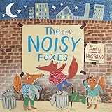 The very [crossed out] noisy foxes