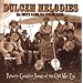 DULCEM MELODIES: Favorite Campfire Songs of the Civil War Era