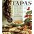 Tapas: The Little Dishes of Spain