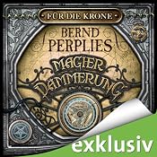 H&ouml;rbuch Für die Krone (Magierdämmerung 1)