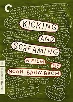 Kicking & Screaming - Criterion Collection
