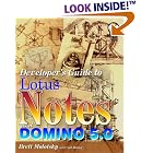 Click here to buy Developer's Guide to Lotus Notes and Domino R5 (Developers Guide) by Brett Molotsky and Curt Holmer.