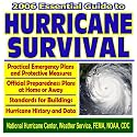 2006 Essential Guide to Hurricane Survival - Practical Emergency Plans and Protective Measures with Official Preparedness and Survival Plans (CD-ROM)