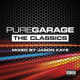 Pure Garage - The Classics [Explicit]