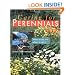 Caring for Perennials: What to Do and When to Do it