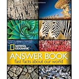 National Geographic Answer Book: Fast Facts About Our Worldby National Geographic