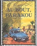 Au bout, Parakou : Récit de voyage
