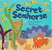 Secret Seahorse (Hide & Seek Books)