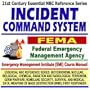 21st Century Essential NBC Reference Series: Incident Command System (ICS), Federal Emergency Management Agency (FEMA) Independent Study Course Manual ... Destruction WMD, First Responder Ringbound)