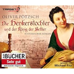 Die Henkerstochter und der K�nig der Bettler, 6 CDs (TARGET - mitten ins Ohr): Teil 3 drei Saga