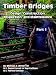 Books : Timber Bridges: Design, Construction, Inspection, And Maintenance (Volume 1)