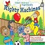 First Science Experiments: Mighty Machines