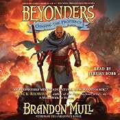 Chasing the Prophecy: Beyonders, Book 3 | [Brandon Mull]