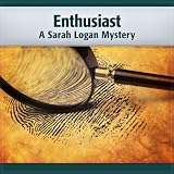 Enthusiast: a Sarah Logan Mystery (Italian Edition)
