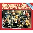 Summer in a Jar: Making Pickles, Jams and More