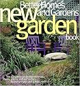 Better Homes and Gardens New Garden Book (Better Homes & Gardens Gardening)