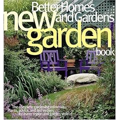 Better Homes and Gardens New Garden Book (Better Homes & Gardens Gardening)