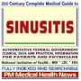 21st Century Complete Medical Guide to Sinusitis and Related Sinus Disorders: Authoritative Government Documents, Clinical References, and Practical Information for Patients and Physicians (CD-ROM)