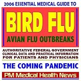 2006 Essential Medical Guide to Bird Flu, the Coming Pandemic - Avian Flu and H5N1 Threat