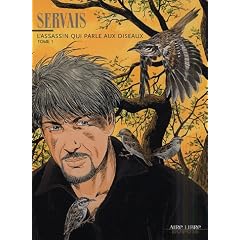 Servais, tome 1 : L'assassin qui parle aux oiseaux