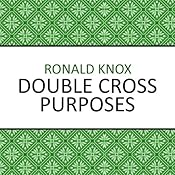 Double Cross Purposes | [Ronald Knox]