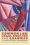Common law legal English and grammar : a contextual approach