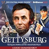 Gettysburg: A Radio Dramatization | [Jerry Robbins]