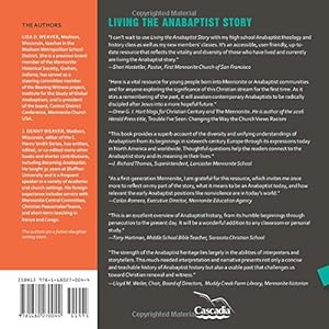 Living the Anabaptist Story: A Guide to Early Beginnings with Questions for Today