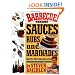Barbecue! Bible : Sauces, Rubs, and Marinades, Bastes, Butters, and Glazes
