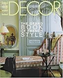 Elle Decor: The Grand Book of French Style