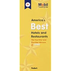 Mobil 99: America's Best Hotels & Restaurants (Mobil Travel Guide: America's Best Restaurants and Hotels)