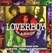 Loverboy Classics: Their Greatest Hits