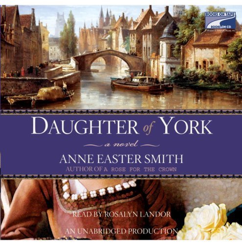 Daughter of York by Anne Easter Smith (2008-05-03)