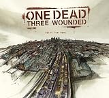 One Dead Three Wounded - Paint the Town