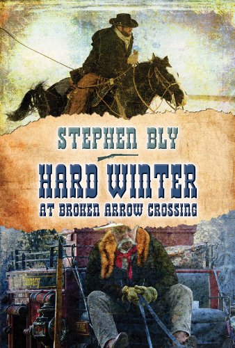 Hard Winter at Broken Arrow Crossing (Stuart Brannon - Book 1) (The Stuart Brannon Novels)