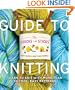 The Chicks with Sticks Guide to Knitting: Learn to Knit with more than 30 Cool, Easy Patterns