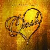 Crash Love (Deluxe Edition)
