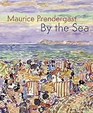 Maurice Prendergast : by the sea