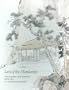 Last of the Mandarins: Chinese Calligraphy and Painting from the F.Y. Chang Collection