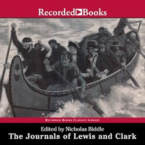 The Journals of Lewis and Clark - Meriwether Lewis, William Clark 