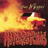 CD - Piston Whipped von Motorpsychos