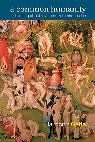 A Common Humanity: Thinking about Love and Truth and Justice