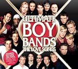 Ultimate Boy Bands - The Love Songs