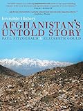 Invisible history : Afghanistan's untold story