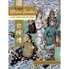 Lady White Snake (����): A Tale From Chinese Opera (�����I�y��)