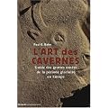 L'art des cavernes : Guide des grottes orn�es de la p�riode glaciaire en Europe