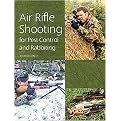 Air Rifle Shooting for Pest Control and Rabbiting (Hardcover)