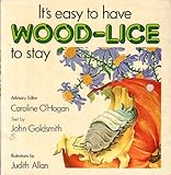 It's easy to have wood-lice to stay