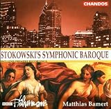 Stokowski'S Symphonic Baroque